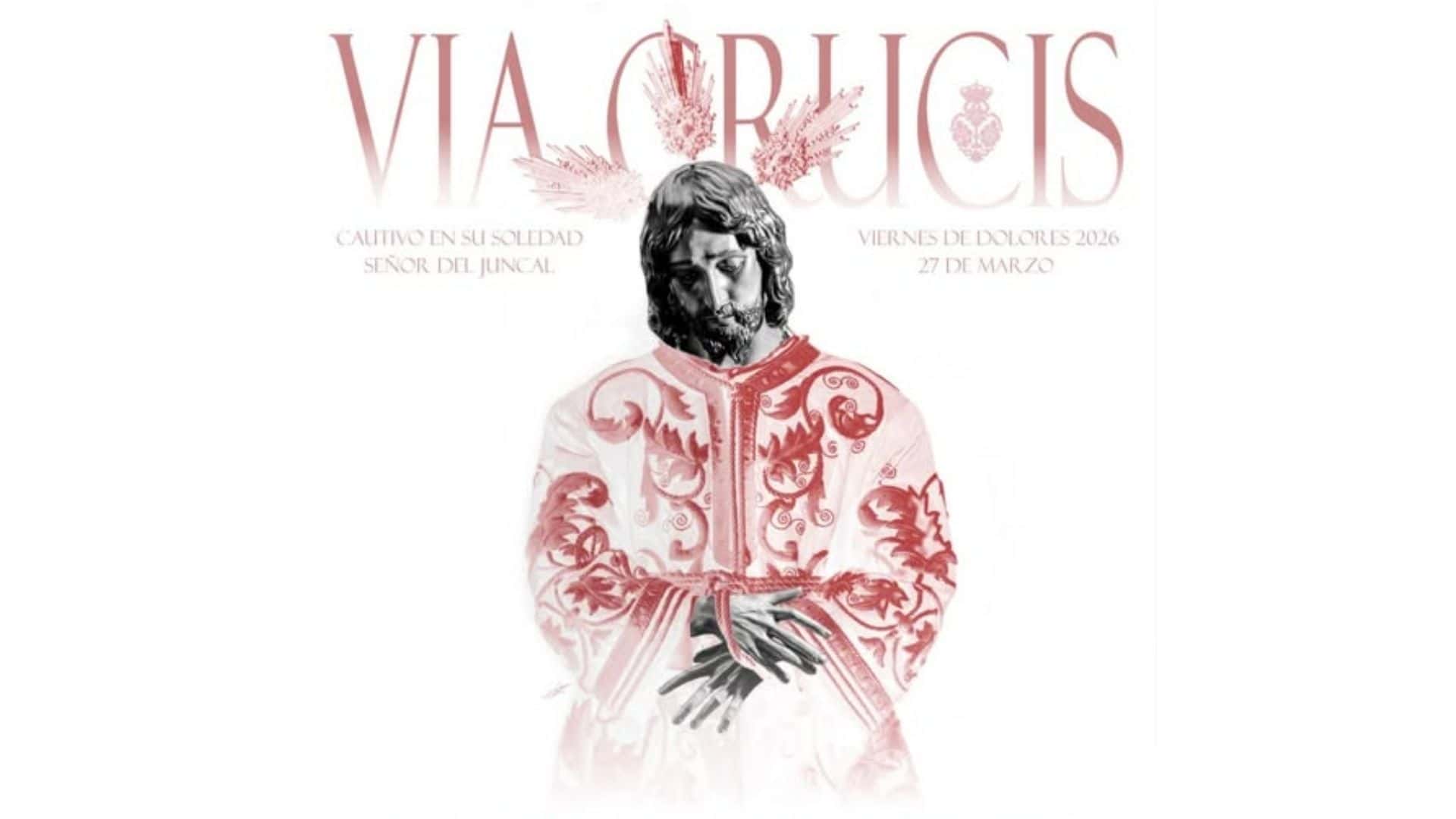 Vía Crucis Señor del Juncal 2026 Sevilla